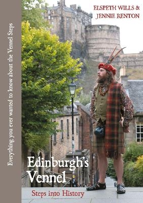 Edinburgh's Vennel - Elspeth Wills, Jennie Renton