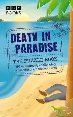 Death in Paradise: The Puzzle Book -  Death in Paradise