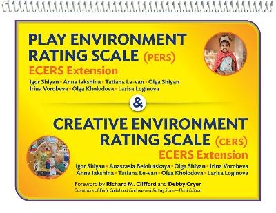 Play Environment Rating Scale (PERS) & Creative Environment Rating Scale (CERS) - Igor Shiyan, Anna Iakshina, Tatiana Le-Van, Olga Shiyan, Irina Vorobeva