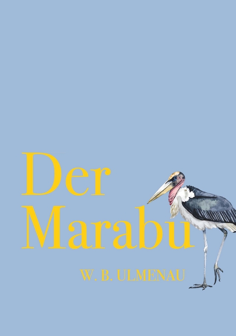 DER MARABU -  W.B.Ulmenau