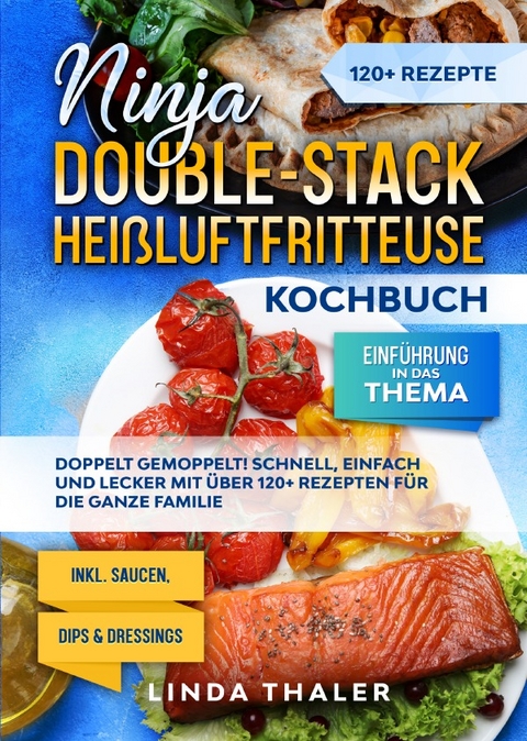 Ninja Double-Stack Heißluftfritteuse Kochbuch - Linda Thaler