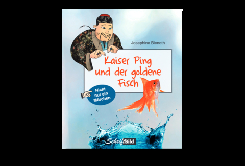 Kaiser Ping und der goldene Fisch - Josephine Bienath