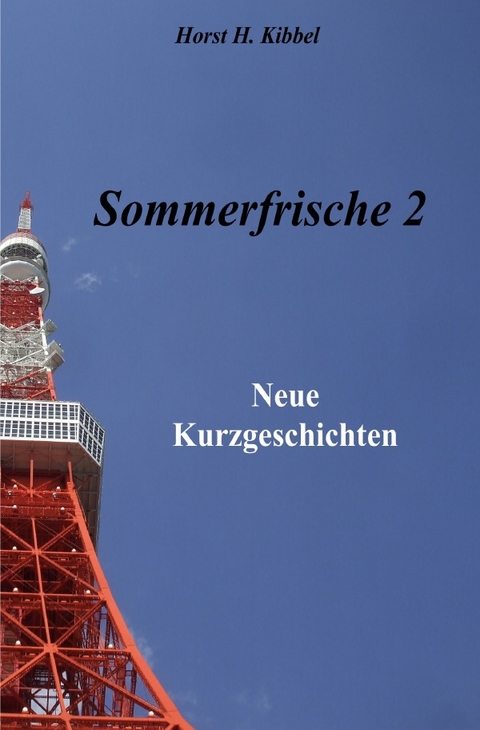 Sommerfrische 2 - Horst H. Kibbel