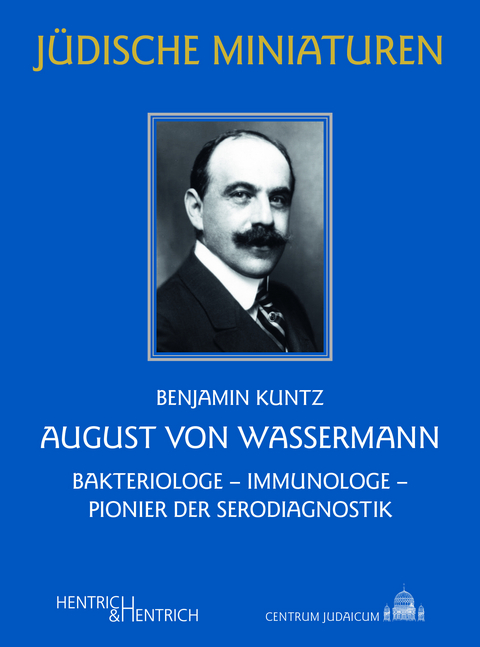 August von Wassermann - Benjamin Kuntz