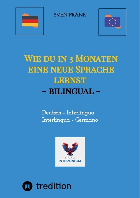 Wie du in 3 Monaten eine neue Sprache lernst - bilingual - Sven Frank