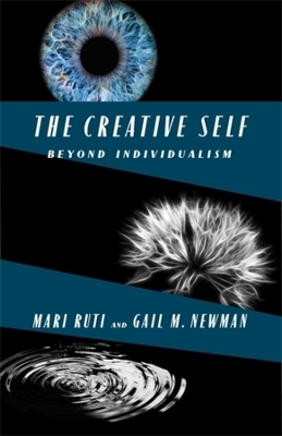 The Creative Self - Mari Ruti, Gail M. Newman