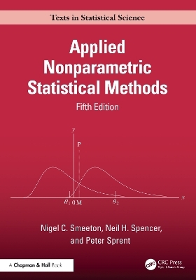 Applied Nonparametric Statistical Methods - Neil Spencer, Nigel C. Smeeton, Peter Sprent