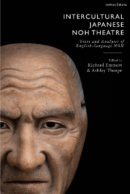 Intercultural Japanese Noh Theatre - Dr Ashley Thorpe, Allan Marett, Greg Giovanni