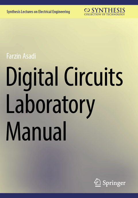 Digital Circuits Laboratory Manual - Farzin Asadi