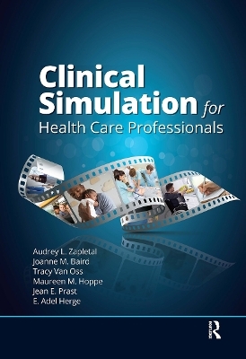 Clinical Simulation for Healthcare Professionals - 