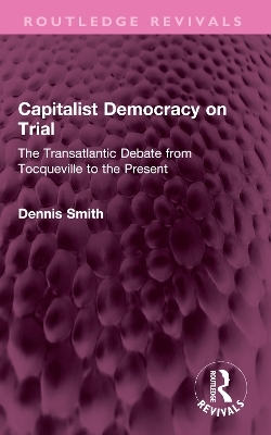 Capitalist Democracy on Trial - Dennis Smith