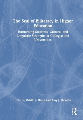 The Seal of Biliteracy in Higher Education - 