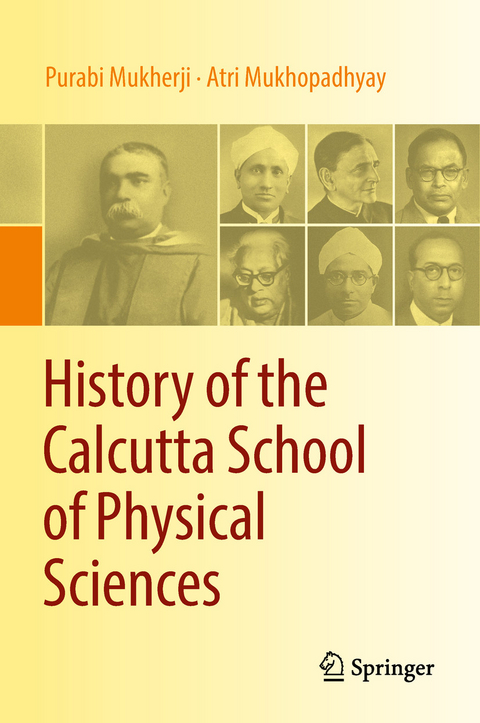 History of the Calcutta School of Physical Sciences - Purabi Mukherji, Atri Mukhopadhyay