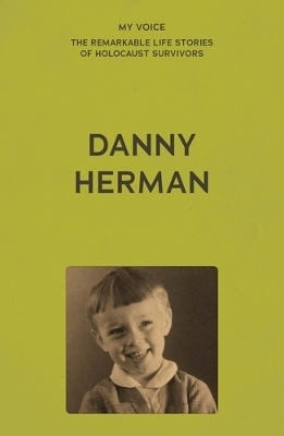 My Voice: Danny Herman - Danny Herman