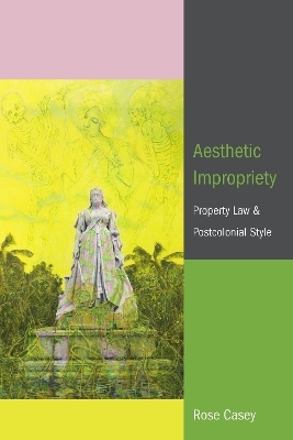 Aesthetic Impropriety - Rose Casey