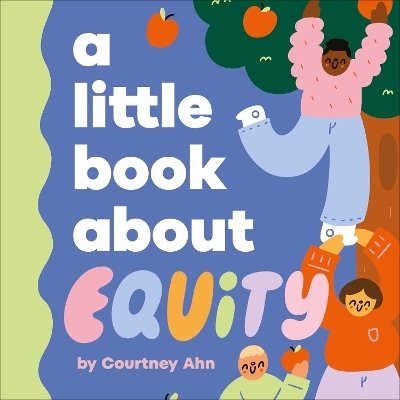 A Little Book About Equity - Courtney Ahn