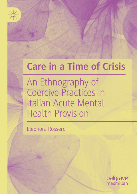 Care in a Time of Crisis - Eleonora Rossero