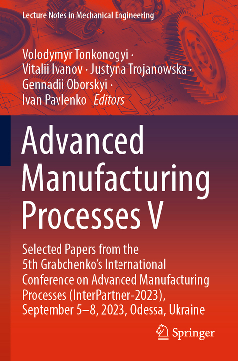 Advanced Manufacturing Processes V - 