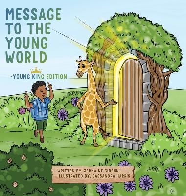 Message To The Young World - Young King Edition - Jermaine Gibson