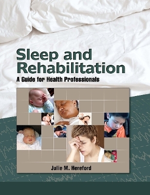 Sleep and Rehabilitation - Julie Hereford