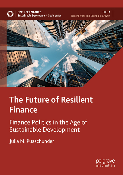 The Future of Resilient Finance - Julia M. Puaschunder