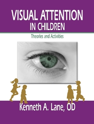 Visual Attention in Children - Kenneth Lane