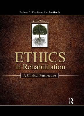 Ethics in Rehabilitation - Barbara Kornblau, Ann Burkhardt