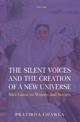 The Silent Voices and the Creation of a New Universe - Pratibha Chawla