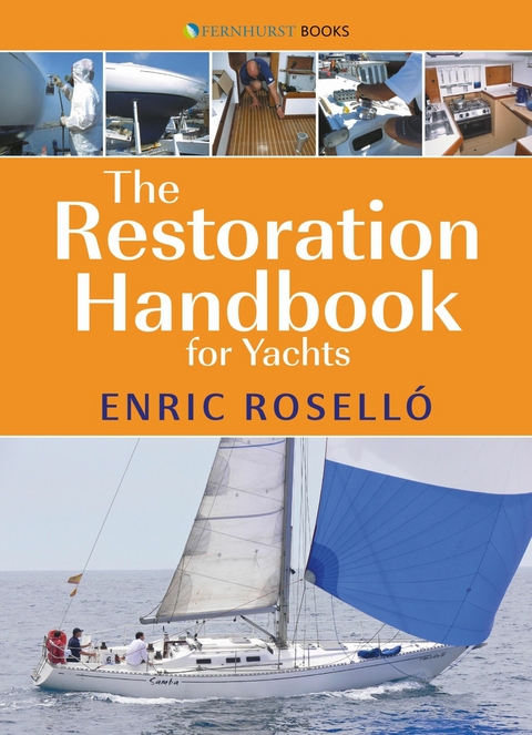 The Restoration Handbook for Yachts - Enric Rosello