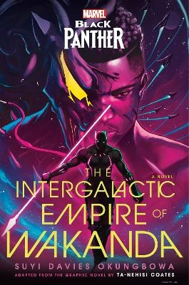 Marvel: Black Panther: The Intergalactic Empire of Wakanda - Suyi Davies Okungbowa