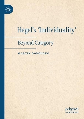 Hegel's 'Individuality' - Martin Donougho