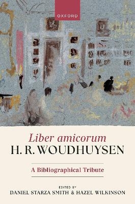 Liber amicorum H. R. Woudhuysen - 