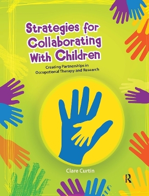 Strategies for Collaborating With Children - Clare Curtin