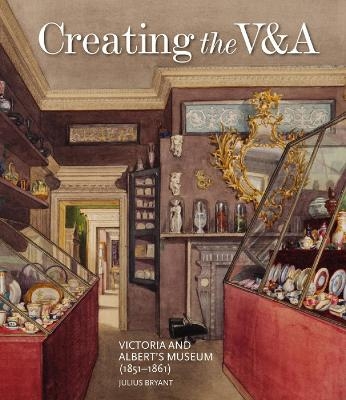 Creating the V&A - Julius Bryant