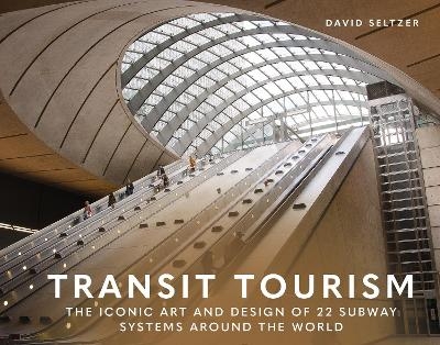 Transit Tourism - David Seltzer