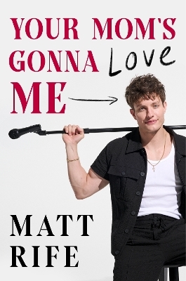 Your Mom’s Gonna Love Me - Matt Rife