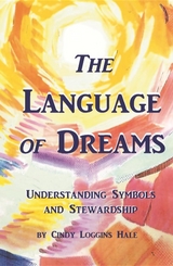 The Language of Dreams - C. L. Hale, Cindy  Loggins Hale