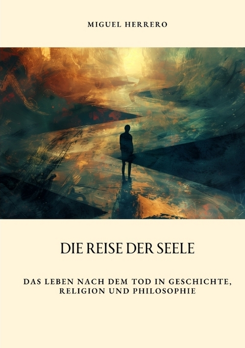 Die Reise der Seele - Miguel Herrero