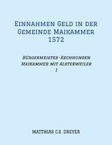 Einnahmen Geld in der Gemeinde Maikammer 1572 - Matthias C.S. Dreyer