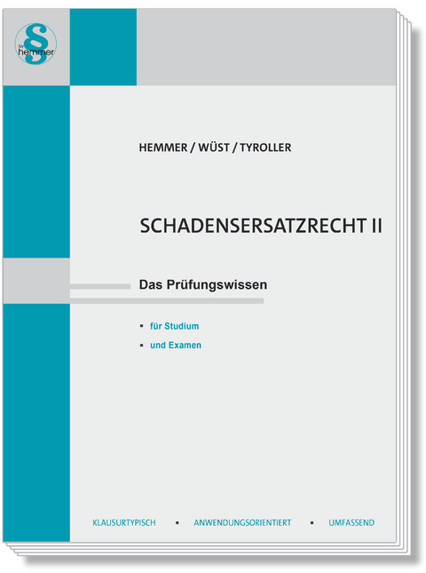 Schadenersatzrecht II - Karl-Edmund Hemmer, Achim Wüst, Michael Tyroller