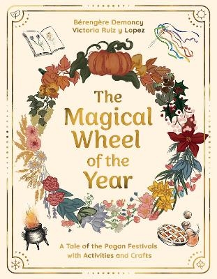 The Magical Wheel of the Year - Bérengère Demoncy, Victoria Ruiz y Lopez