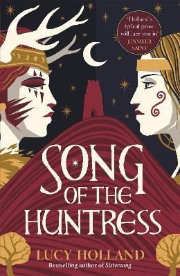 Song of the Huntress - Lucy Holland