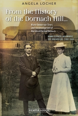 From the History of the Dornach Hill… - Angela Locher