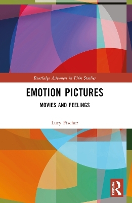 Emotion Pictures - Lucy Fischer