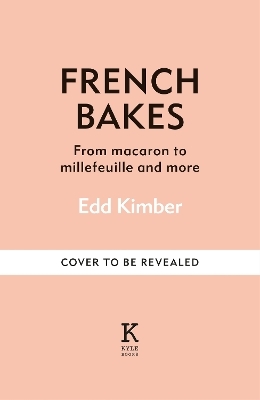 French Bakes - Edd Kimber