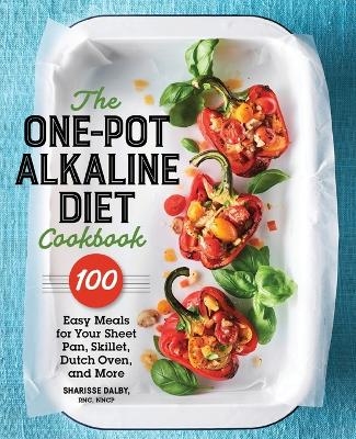 The One-Pot Alkaline Diet Cookbook - Sharisse Dalby