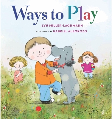 Ways to Play - Lyn Miller-Lachmann