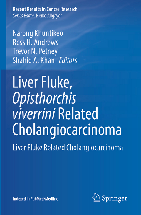 Liver Fluke, Opisthorchis viverrini Related Cholangiocarcinoma - 