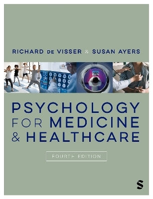 Psychology for Medicine and Healthcare - Richard de Visser, Susan Ayers