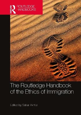 The Routledge Handbook of the Ethics of Immigration - 